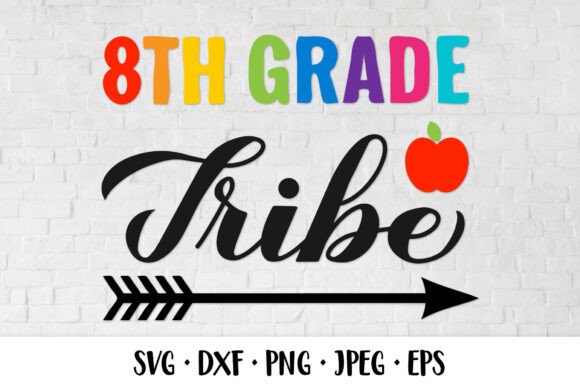 8th Grade Tribe SVG. First Day of School