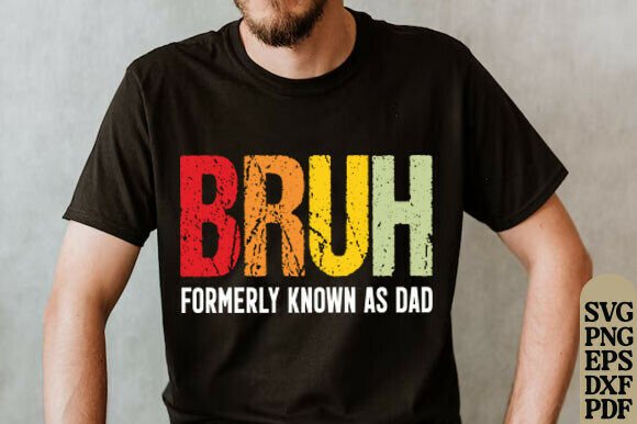 Bruh Formerly Known As Dad PNG, Vintage