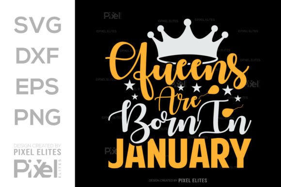 Queens Are Born in January SVG Cut File