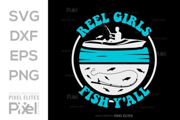 Reel Girls Fish Yall SVG, Fishing Quote
