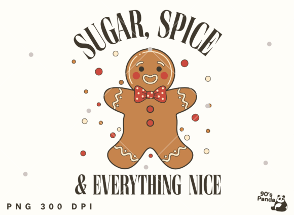 Sugar Spice Everything Nice Christmas
