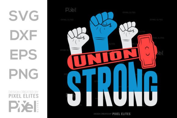Union Strong SVG, Happy Labor Day Quote